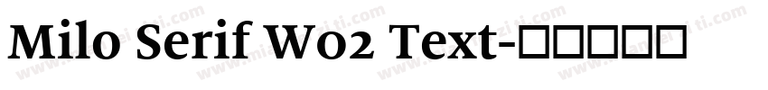 Milo Serif W02 Text字体转换
